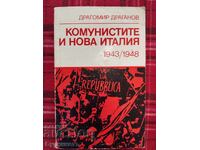 ΟΙ ΚΟΜΜΟΥΝΙΣΤΕΣ ΚΑΙ Η ΝΕΑ ΙΤΑΛΙΑ 1943-1948