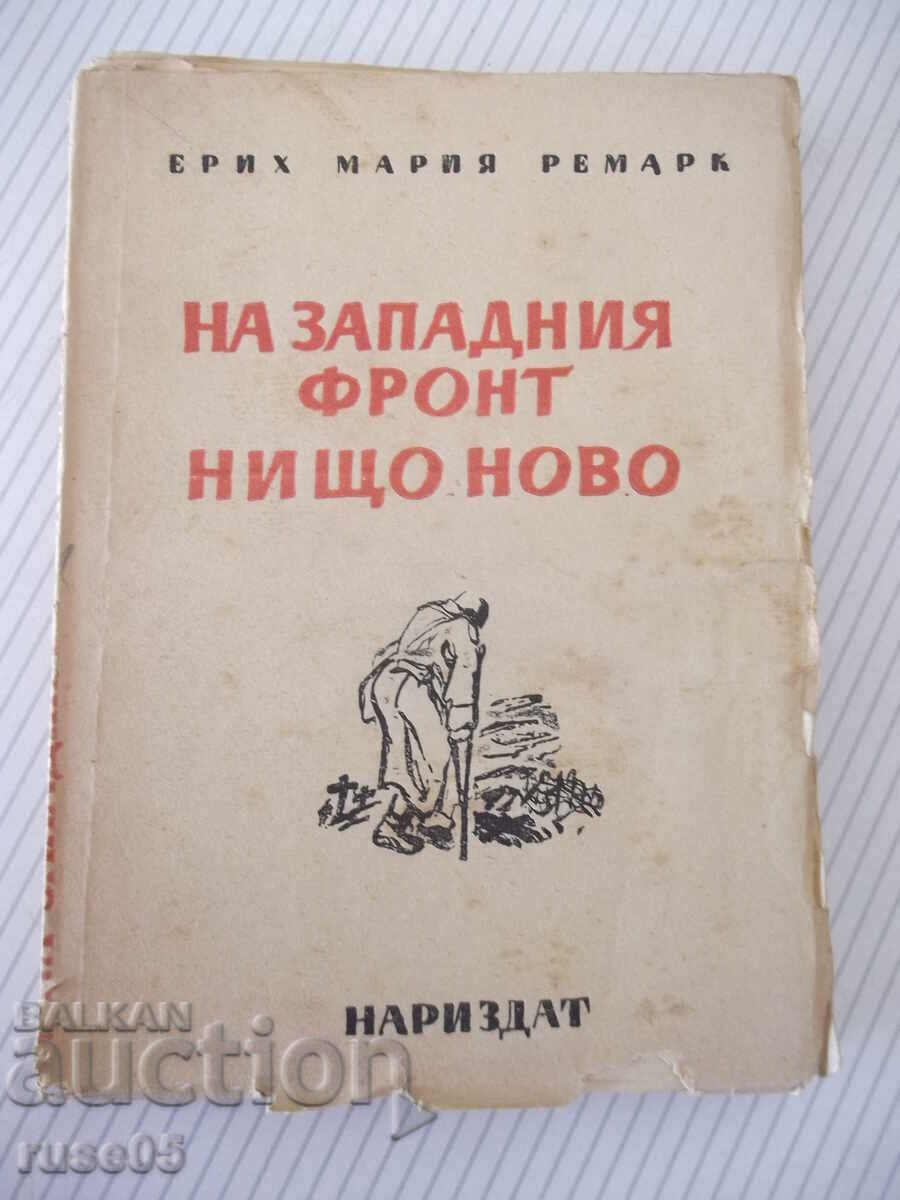 Carte "Nimic nou pe frontul de vest - Erich Maria Remarque" - 228 pag Carte "Nimic nou pe frontul de vest - Erich Maria Remarque" - 228 pag