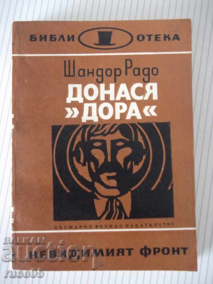 Carte "Dora raportează - cartea a doua - Sándor Radó" - 240 pag