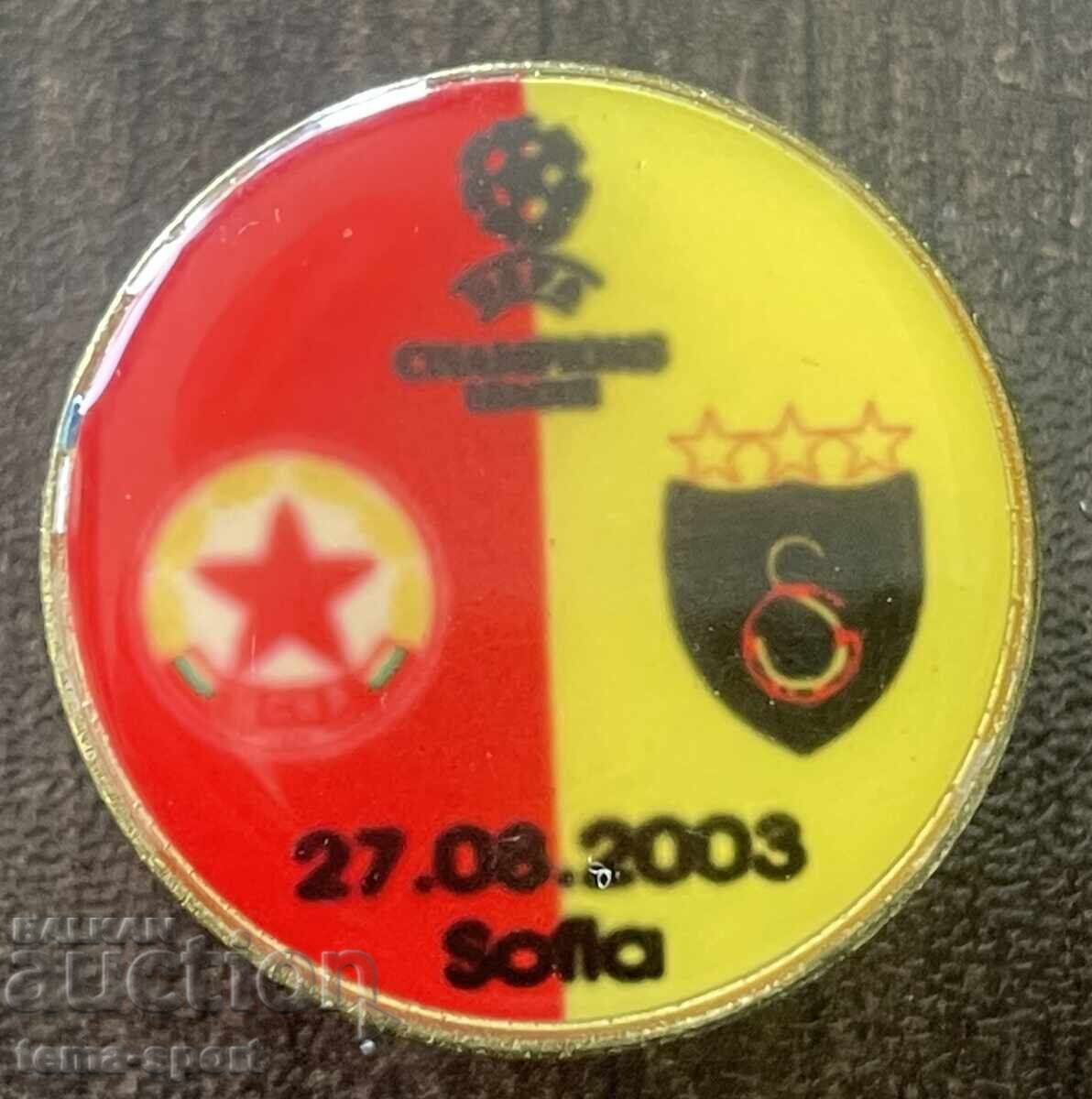 2231 Bulgaria insignă meci CSKA Galatasaray 2003