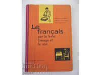 Carte "Le français par le texte, l'image...-A.Sotirova"-224p