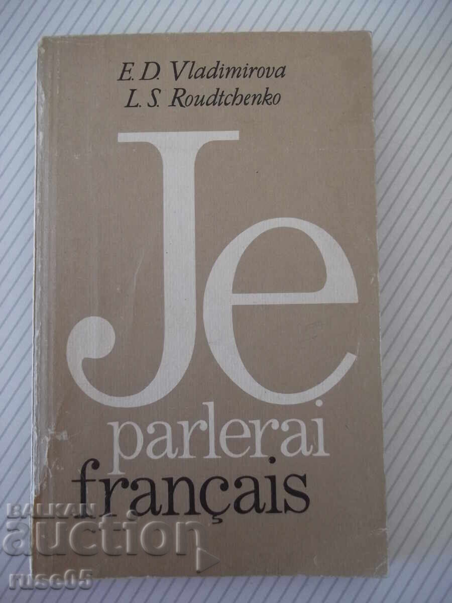 Carte "Je parlerai français - E. Vladimirova" - 256 pag