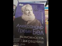 Alexander Graham Bell: Oportunitatea de a comunica cu Naomi Pasachoff