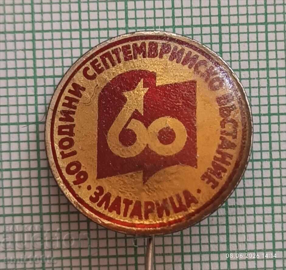 Insignă - 60 de ani de la Răscoala din Septembrie Zlatarița