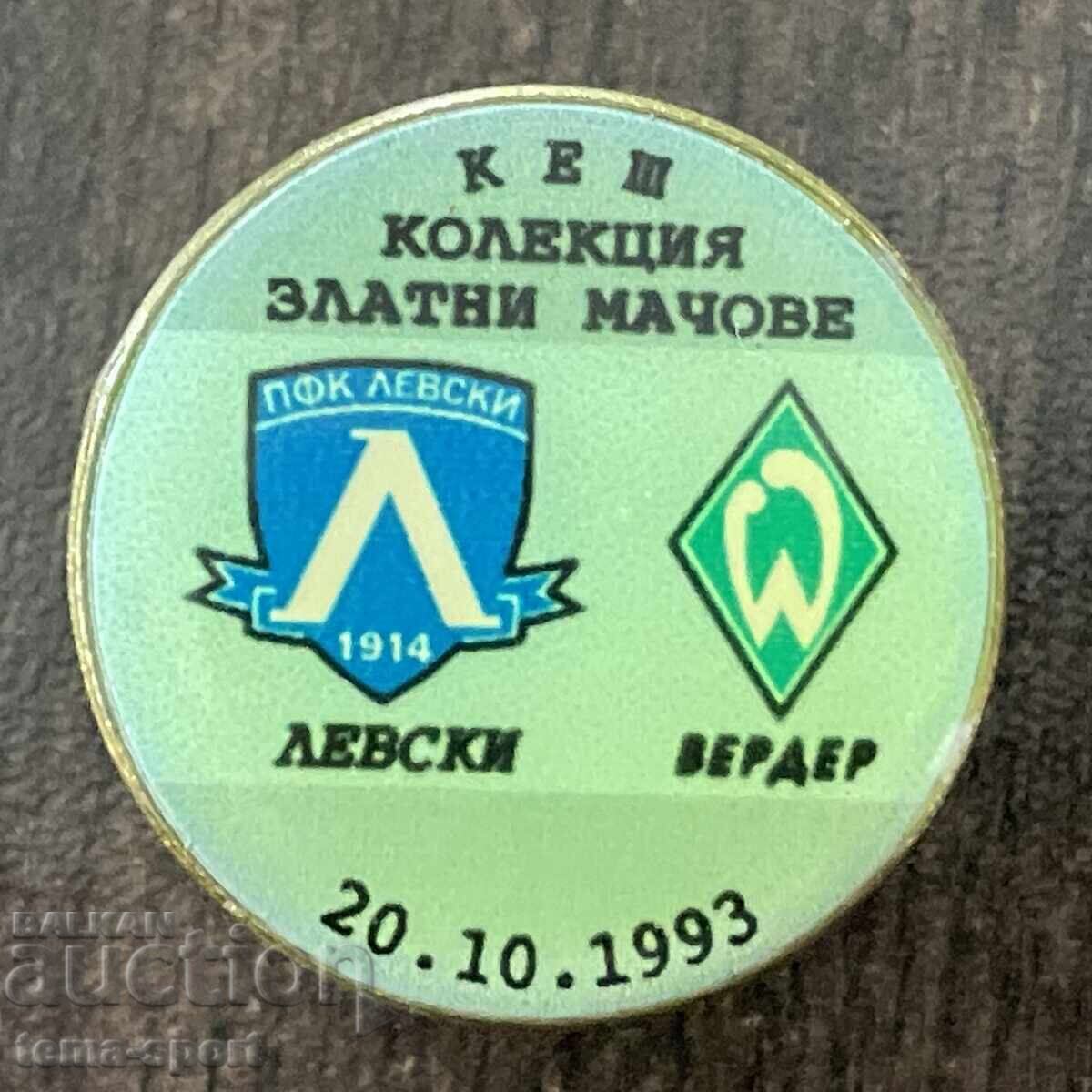 2373 Bulgaria insignă Levski Werder 1993 Colecție meciuri de aur 2373 Bulgaria insignă Levski Werder 1993 Colecție meciuri de aur