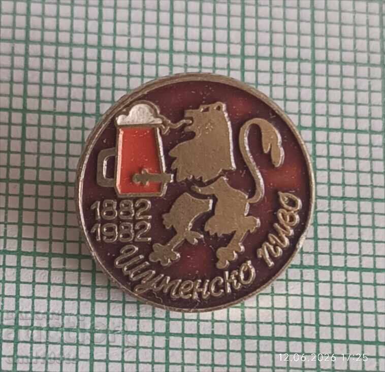 Insignă - Bere 100 de ani de bere Shumensko