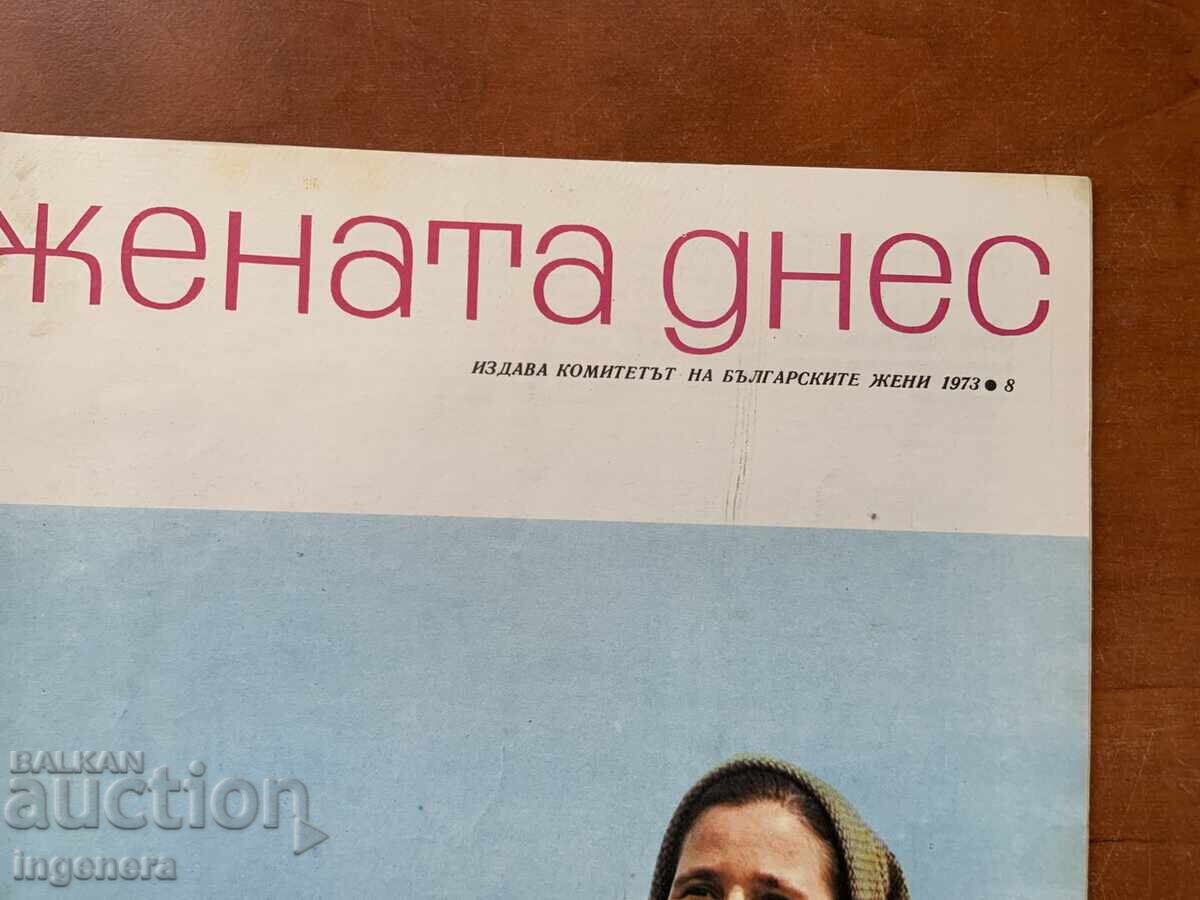 REVISTA "ZHENATA DNES" - NR. 8/1973 cu preț € 1.60 | 3.13 BGN REVISTA "ZHENATA DNES" - NR. 8/1973 cu preț € 1.60 | 3.13 BGN