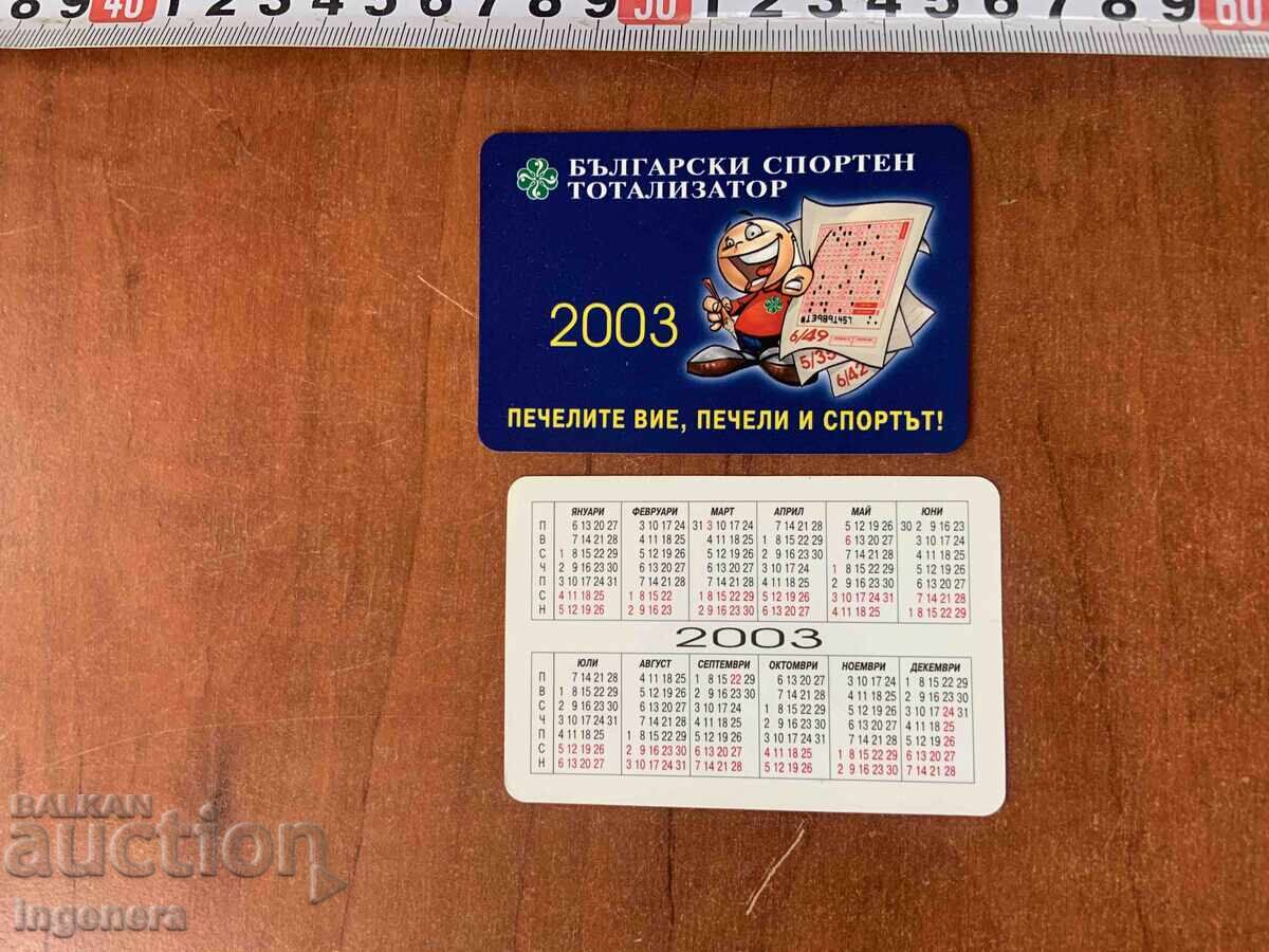 КАЛЕНДАРЧЕ ДЖОБНО 2003 - 2 БРОЯ с цена € 1.20 | 2.35 лв.