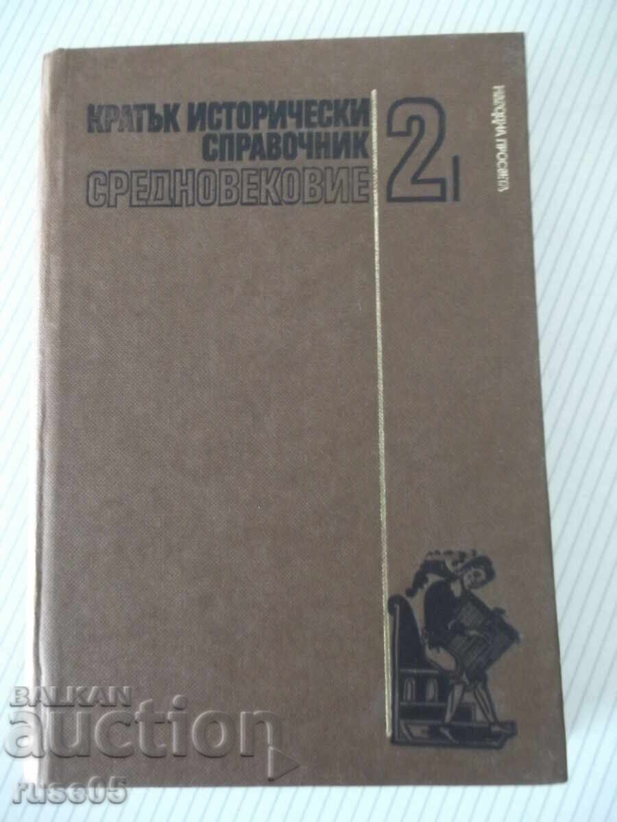 Carte "Scurt ghid istoric. Evul Mediu - vol. 2 - Iordanov" - 280 pag Carte "Scurt ghid istoric. Evul Mediu - vol. 2 - Iordanov" - 280 pag