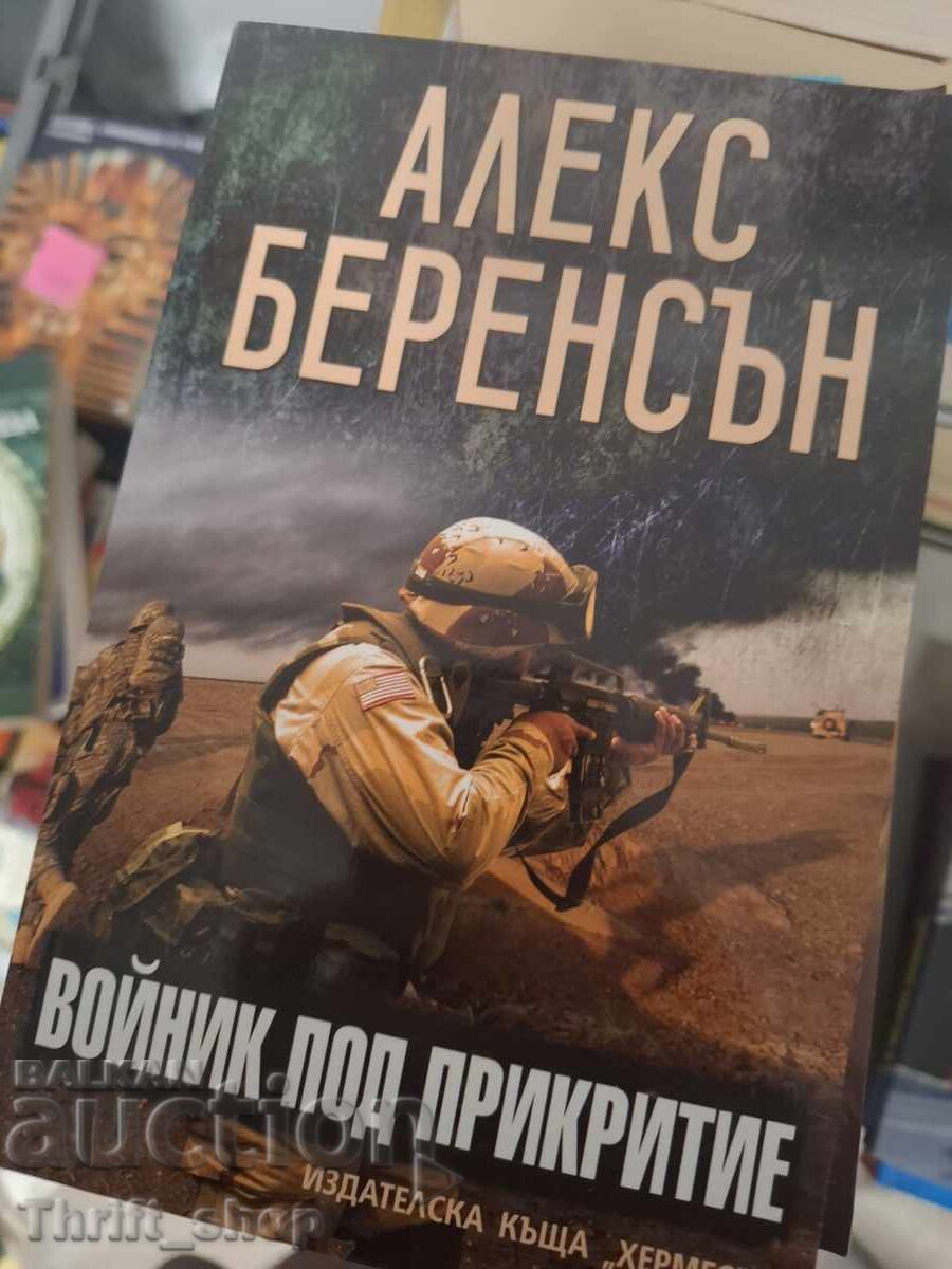 The Secret Soldier Alex Berenson