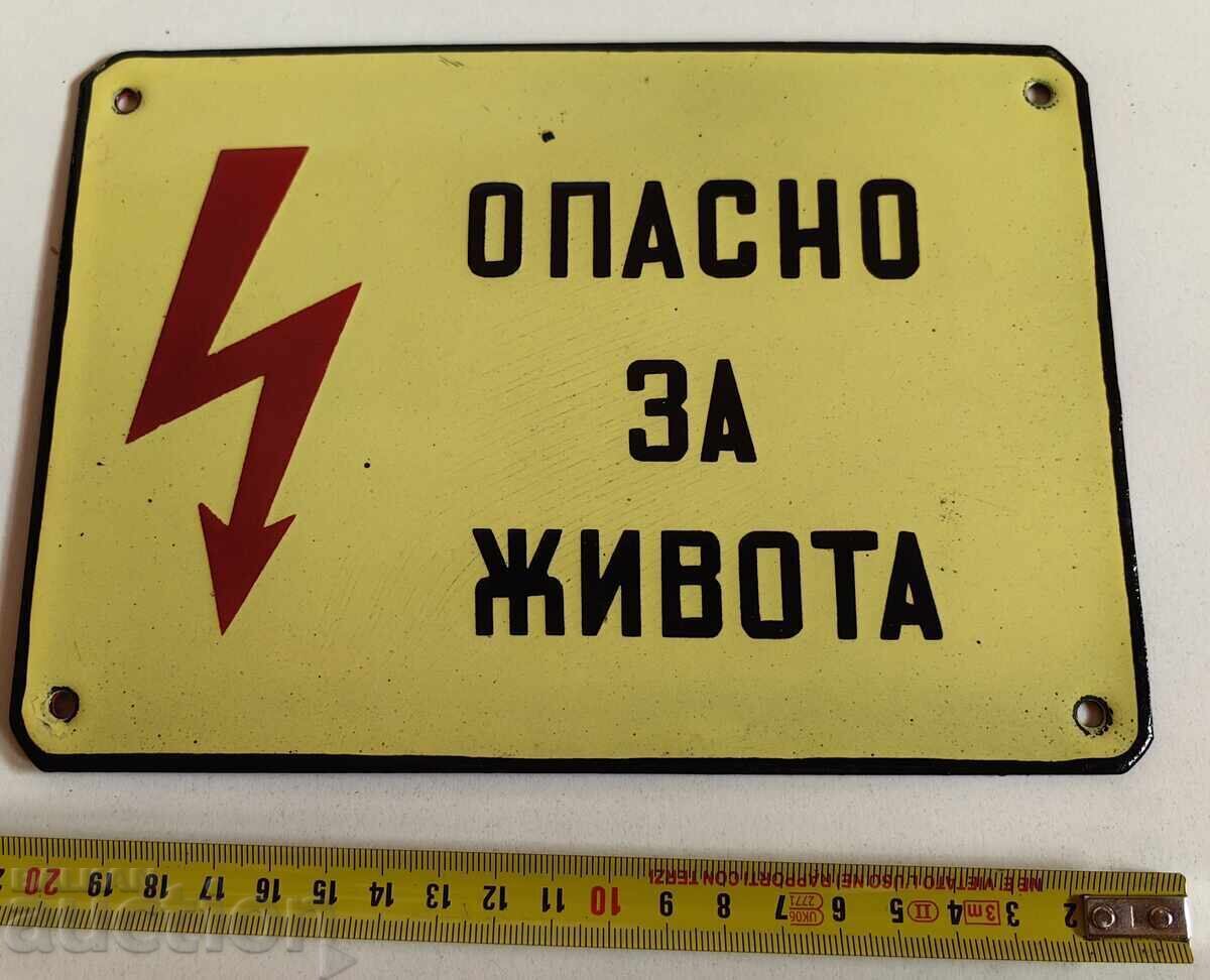 DANGEROUS FOR LIFE RARE ENAMELED SOCIALIST SIGN