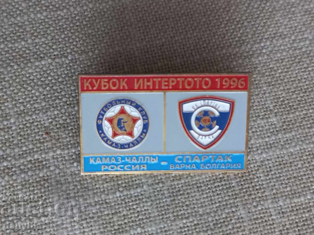 Футболна значка -Спартак Варна- Камаз купа интертото 1996 г Футболна значка -Спартак Варна- Камаз купа интертото 1996 г