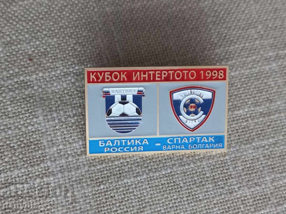 Футболна значка -Спартак Варна- Балтика купа интертото1998 г