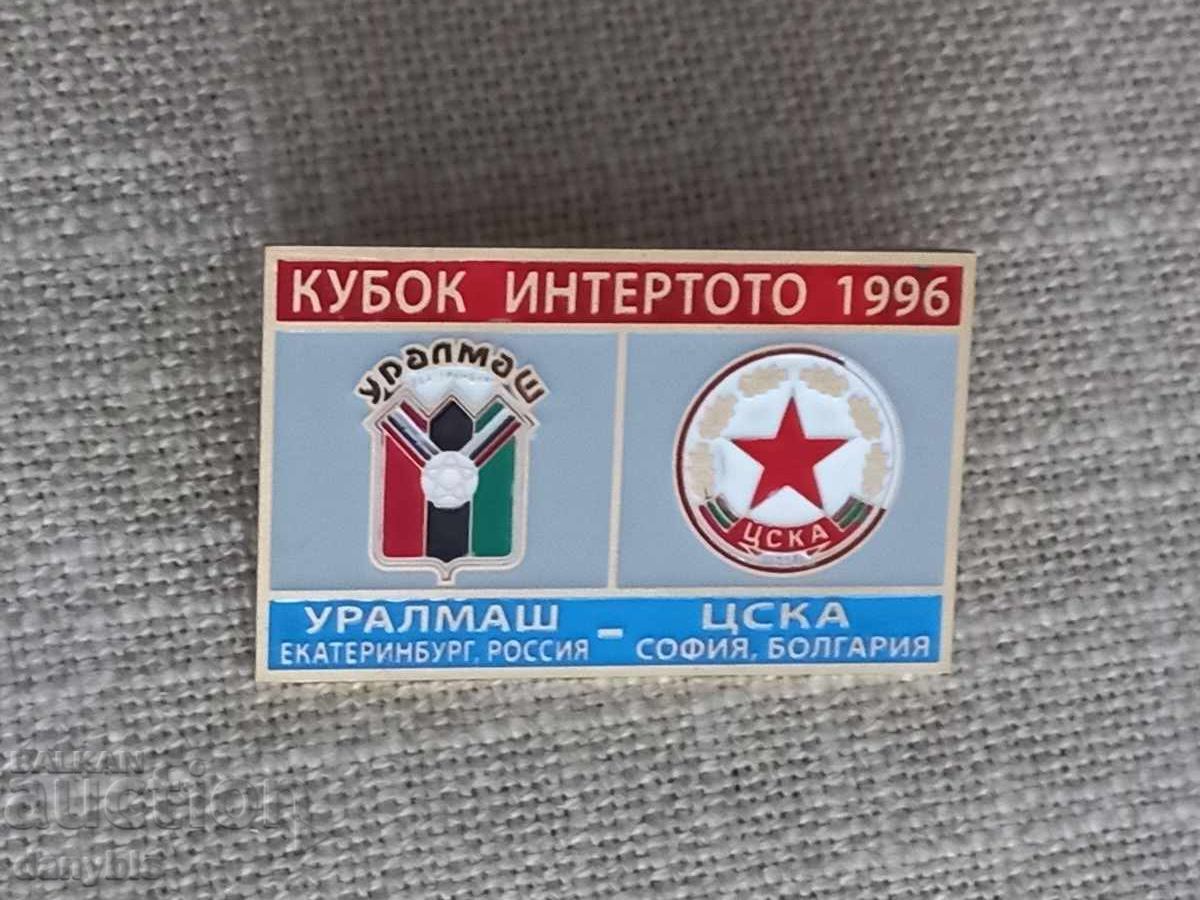 Футболна значка - ЦСКА - Уралмаш - купа Интертото 1996 г Футболна значка - ЦСКА - Уралмаш - купа Интертото 1996 г