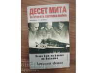 ZECE MITURI DESPRE AL DOILEA RĂZBOI MONDIAL - ALEKSEI ISAEV
