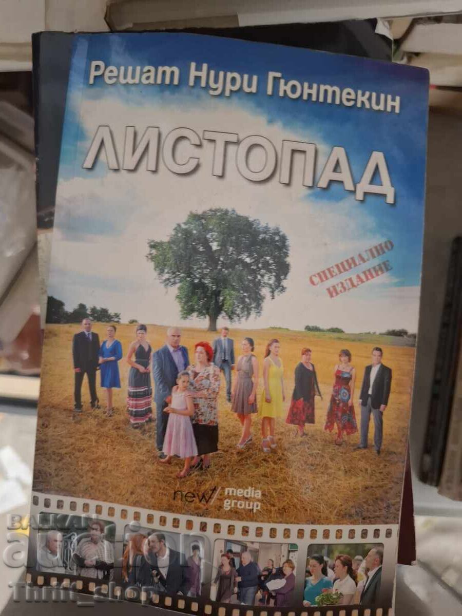 Το φύλλωμα, Ρεσάτ Νουρί Γκιουντεκίν