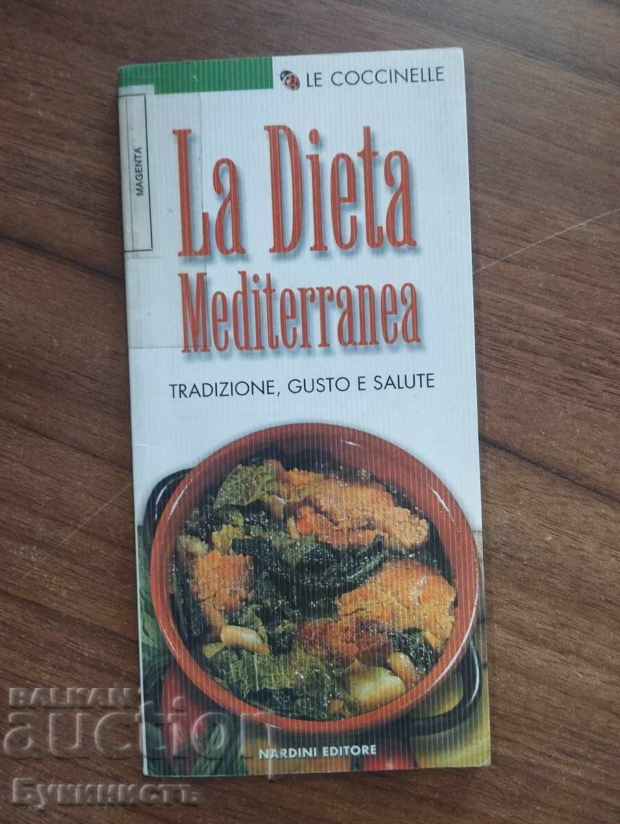 GASTRONOMIE ITALIANĂ - LA DIETA MEDITERRANEA GASTRONOMIE ITALIANĂ - LA DIETA MEDITERRANEA