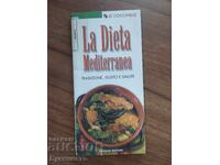 GASTRONOMIE ITALIANĂ - LA DIETA MEDITERRANEA
