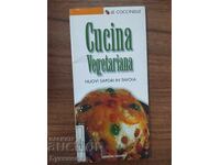BUCĂTĂRIE ITALIANĂ - CUCINA VEGETARIANA