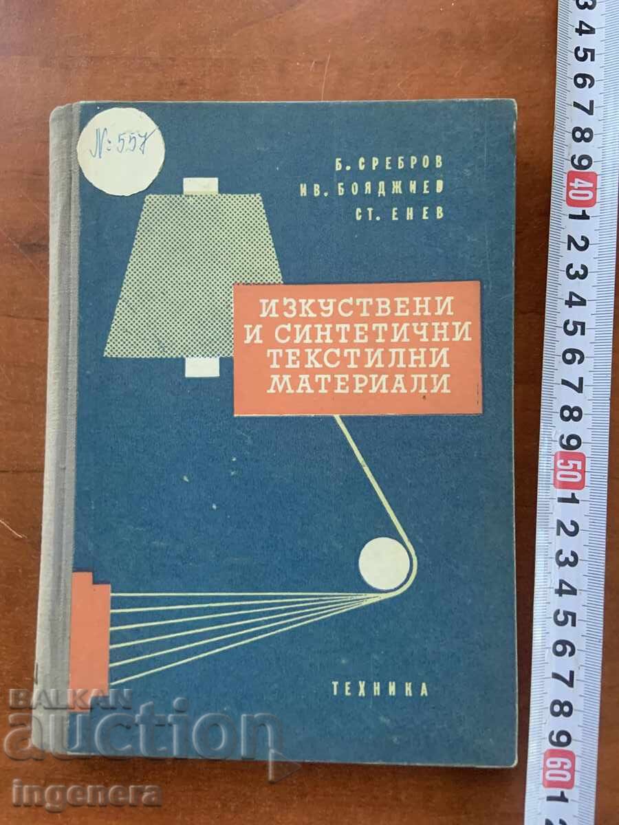 B. SREBROV - TEXTILE ARTIFICIALE ȘI SINTETICE - 1960 B. SREBROV - TEXTILE ARTIFICIALE ȘI SINTETICE - 1960