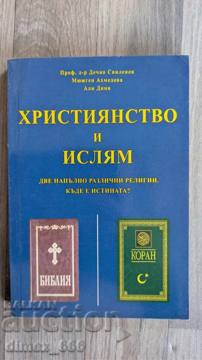 Christianity and Islam Dechko Svilenov, Myuzhgen Ahmedova, Ali Di Christianity and Islam Dechko Svilenov, Myuzhgen Ahmedova, Ali Di