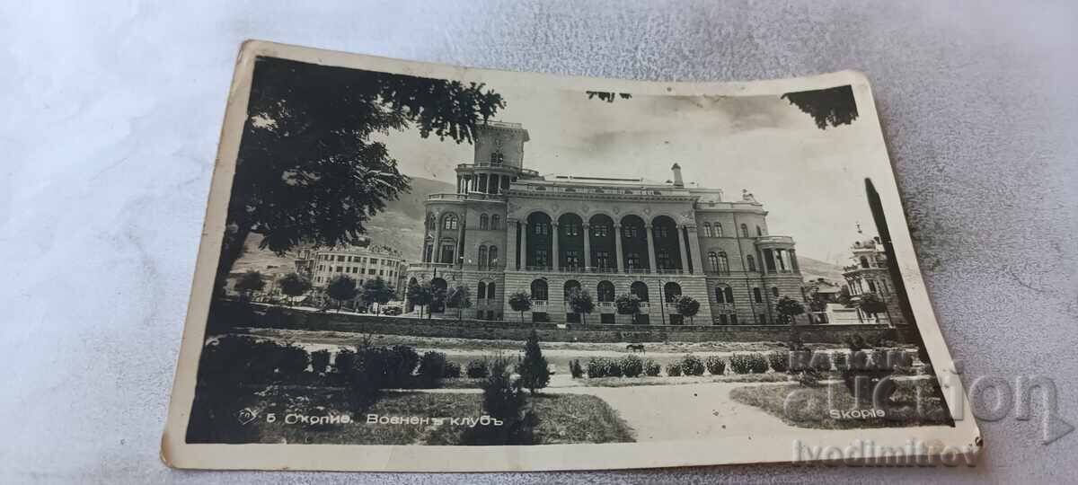 Пощенска картичка Скопие Воененъ клубъ Гр. Пасковъ 1940
