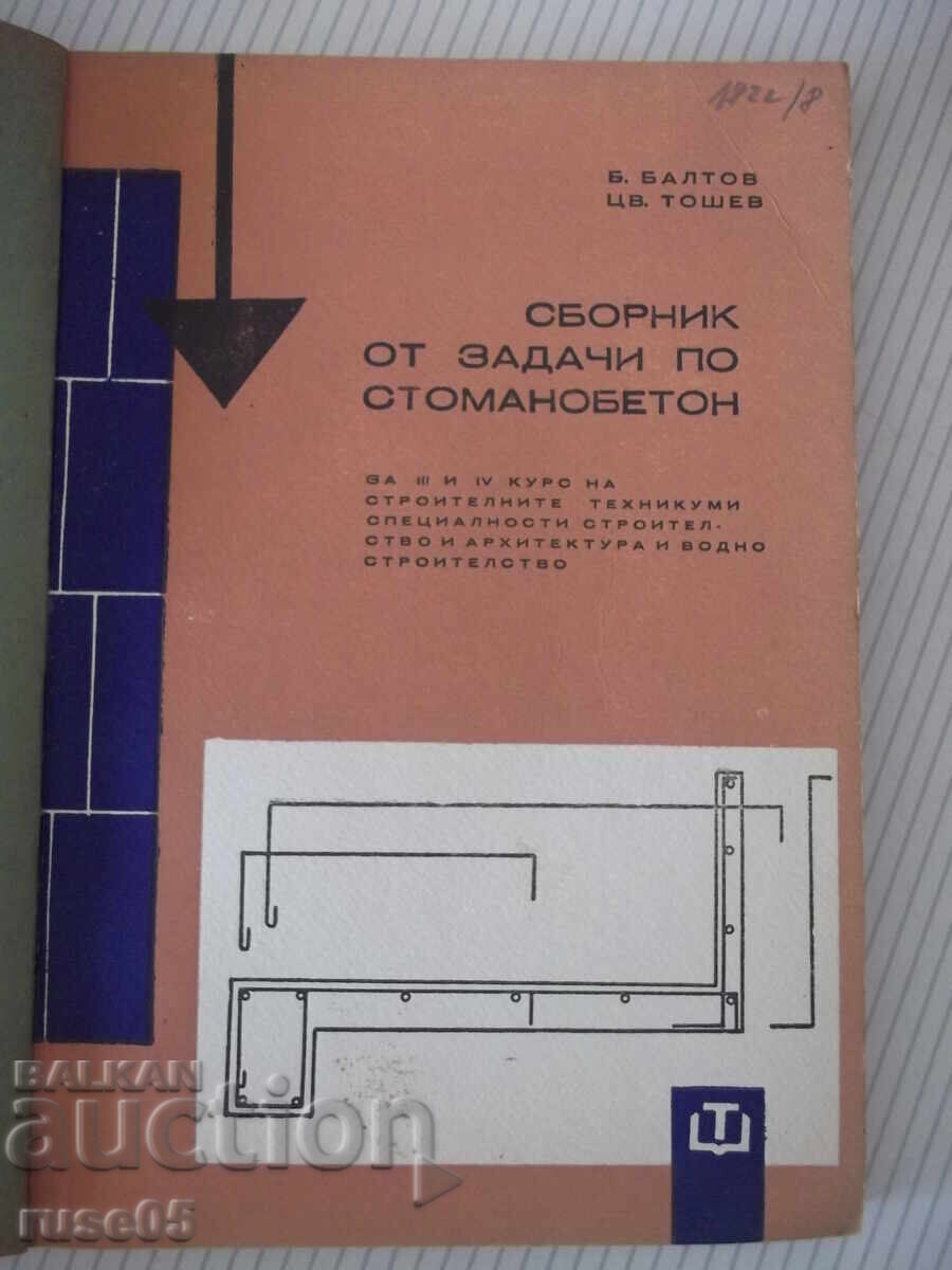 Cartea „Culegere de sarcini pe beton armat – B. Baltov” – 212 pagini.
