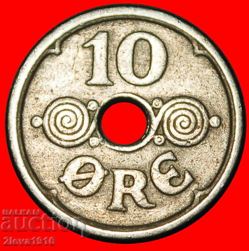 Ⰺ HOLE (1924-1947):DENMARK★10 ORE 1926 CHRISTIAN X 1912-1947