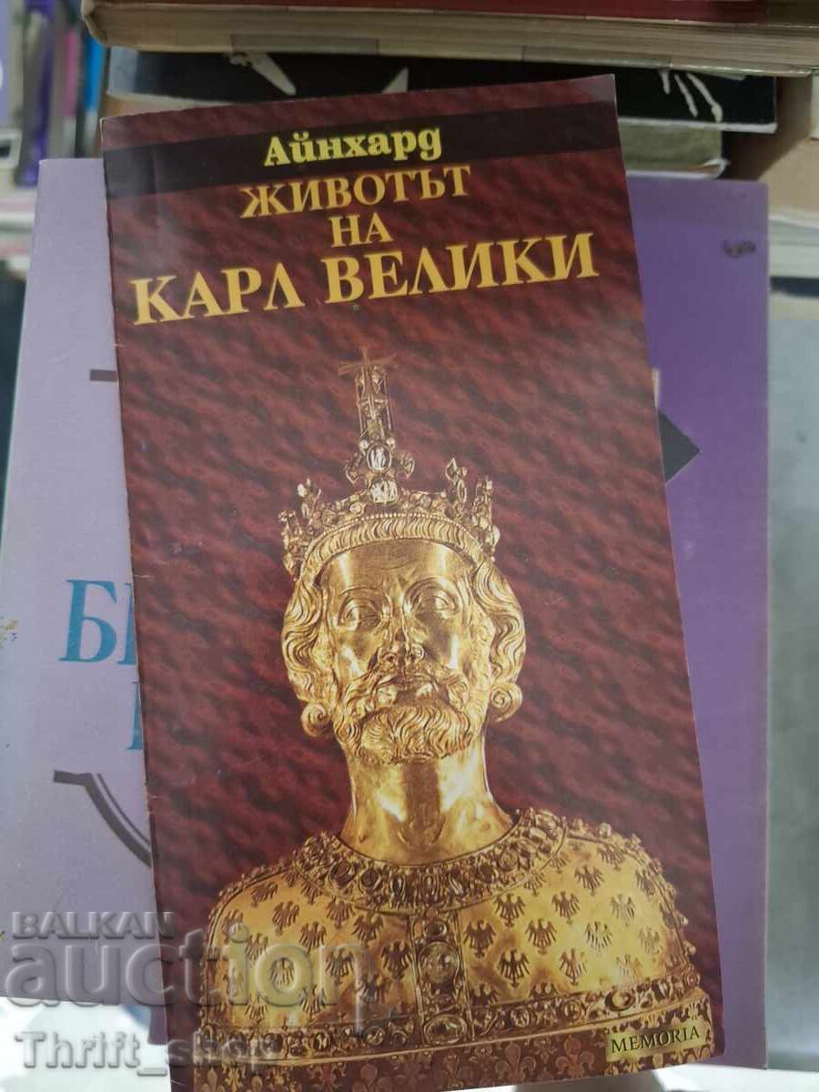 Einhard Viața lui Carol cel Mare Einhard Viața lui Carol cel Mare