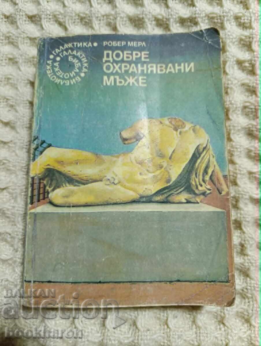 47. Rober Merl: Άνδρες υπό άριστη φύλαξη 47. Rober Merl: Άνδρες υπό άριστη φύλαξη
