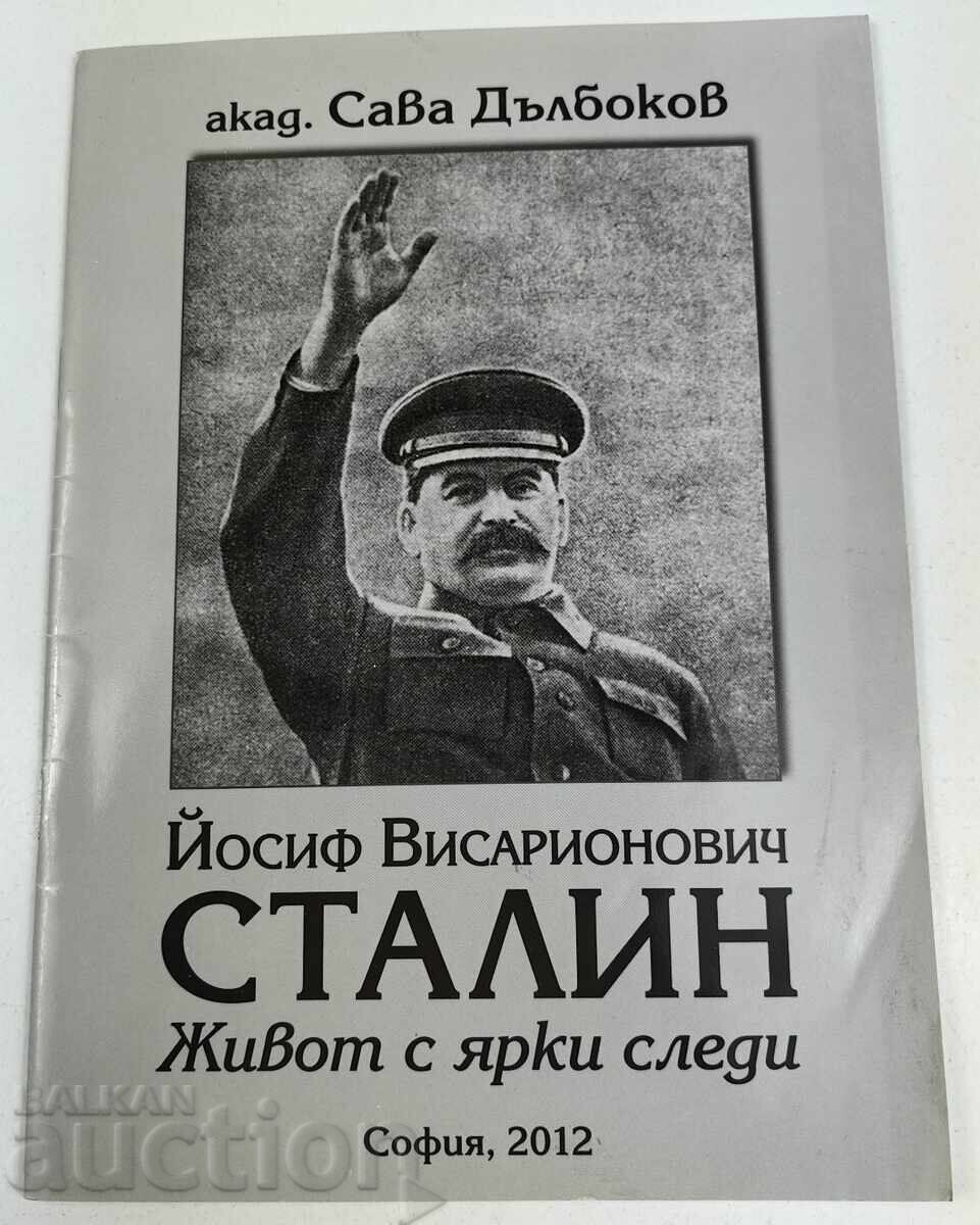 2012 IOSIF VISSARIONOVICI STALIN O VIAȚĂ CU URME ADÂNCI 2012 IOSIF VISSARIONOVICI STALIN O VIAȚĂ CU URME ADÂNCI