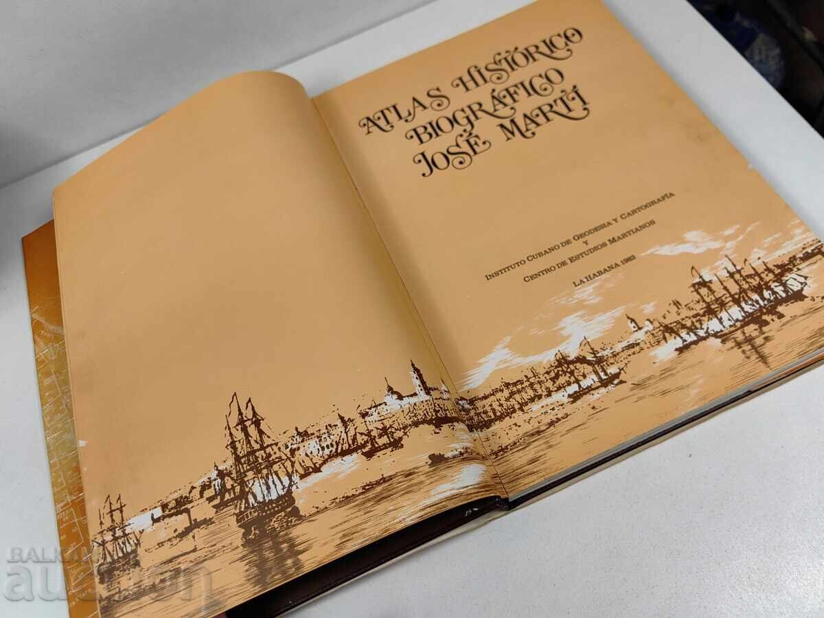 Livrarea 1983 ATLAS BIOGRAFIE JOSÉ MARTÍ ATLAS HISTÓRICO BIOGRÁFICO
