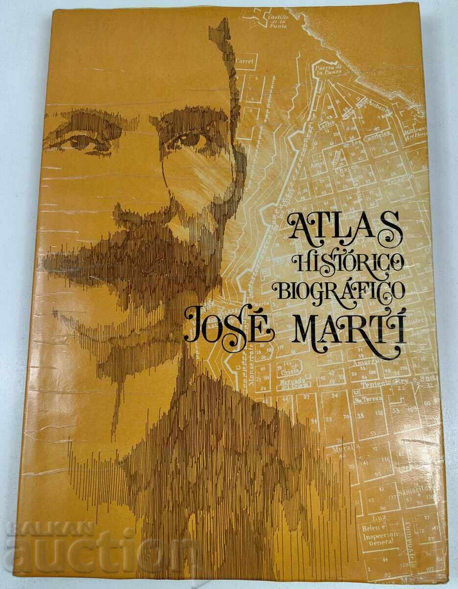 1983 ATLAS BIOGRAFIE JOSÉ MARTÍ ATLAS HISTÓRICO BIOGRÁFICO