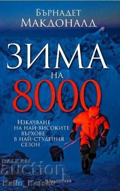 Iarna la 8000 - Bernadette McDonald