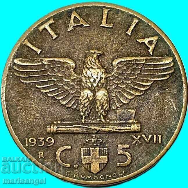 Licitație 5 centesimi 1939 Italia Victor Emanuel - an rar